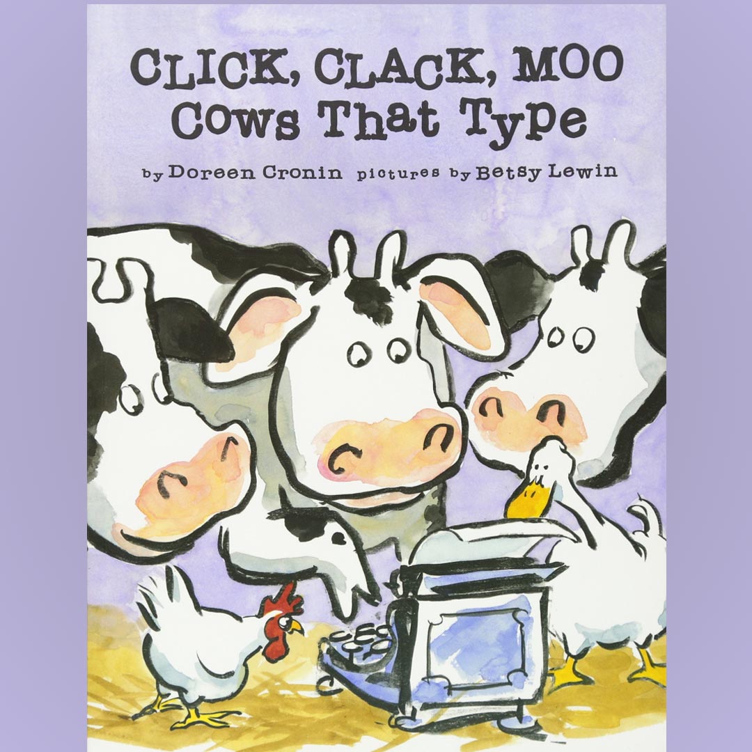 Click, Clack, Moo, Cows that Type